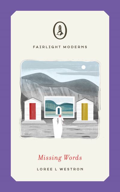 Cover for Loree Westron · Missing Words - Fairlight Moderns (Paperback Book) (2021)