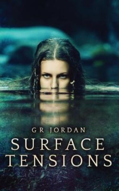 Cover for G R Jordan · Surface Tensions (Paperback Book) (2017)