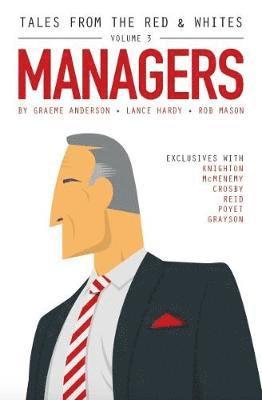 Cover for Lance Hardy · Tales from the Red &amp; Whites Volume 3: Managers - Tales from the Red &amp; Whites (Paperback Book) (2018)