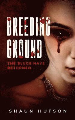 Cover for Shaun Hutson · Breeding Ground: The Slugs Have Returned... - Slugs (Taschenbuch) (2019)