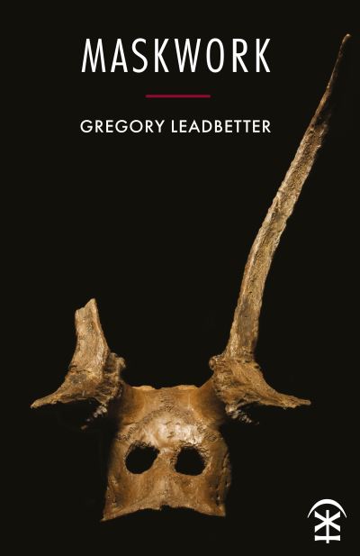 Cover for Gregory Leadbetter · Maskwork (Paperback Book) (2020)