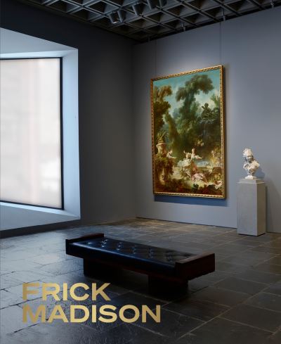 Cover for Xavier F Salomon · Frick Madison (Hardcover Book) (2021)