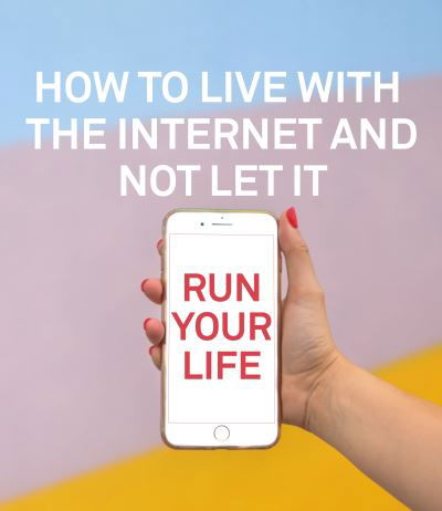 Cover for Gabrielle Alexa Noel · How to Live With the Internet and Not Let It Run Your Life (Innbunden bok) (2021)