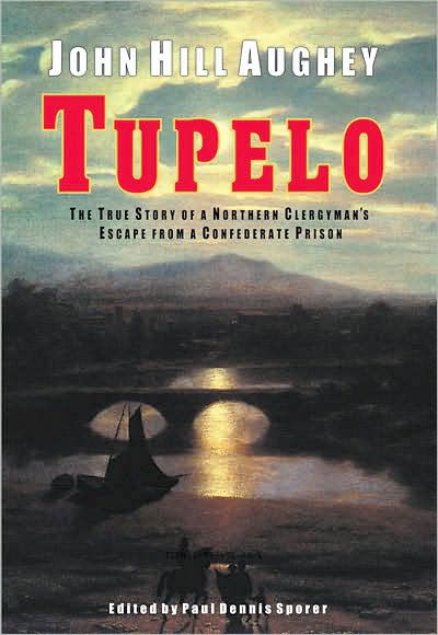 Cover for John Hill Aughey · Tupelo (Paperback Book) (2005)