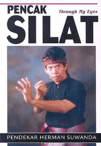 Cover for Herman Suwanda · Pencak Silat: Through My Eyes (Paperback Book) (2006)