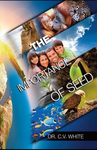 Cover for Dr C V White · The Importance of Seed (Paperback Book) (2015)