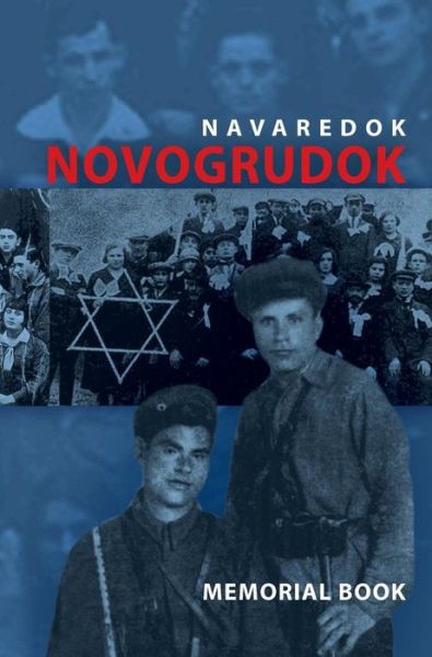 Cover for Eliezer Yerushalmi · Memorial (Yizkor) Book of the Jewish Community of Novogrudok, Poland - Translation of Pinkas Navaredok (Hardcover Book) (2013)