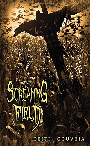 Cover for Keith Gouveia · The Screaming Field (Taschenbuch) [Revised edition] (2014)