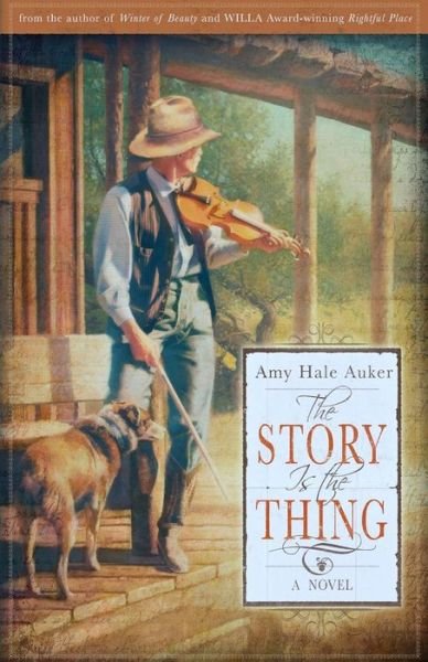 Amy Hale Auker · The Story is the Thing (Paperback Bog) (2014)