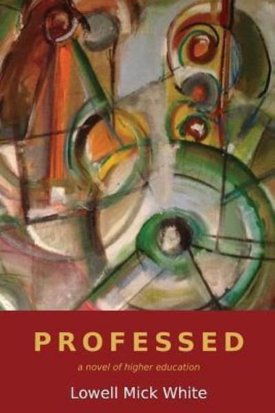 Cover for Lowell Mick White · Professed (Paperback Book) (2016)