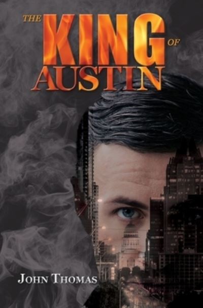 Cover for John Thomas · The King of Austin (Pocketbok) (2016)