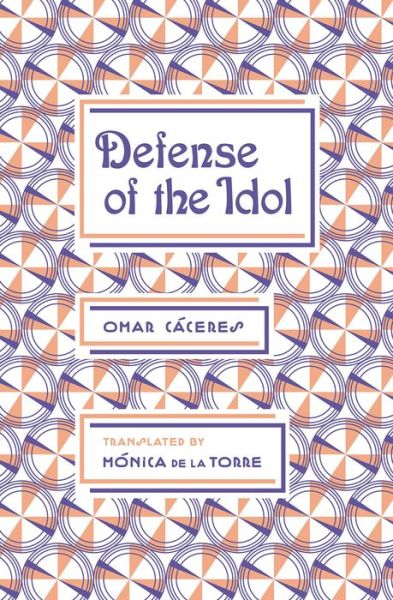 Cover for Omar Caceres · Defense of the Idol (Paperback Book) (2018)