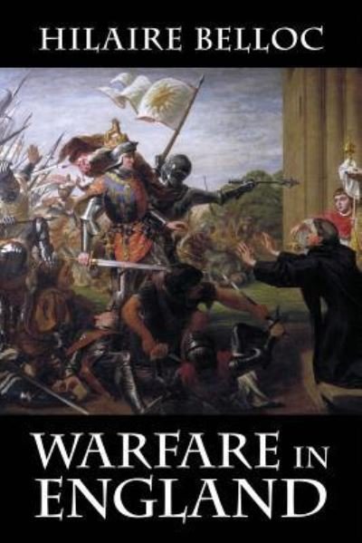 Cover for Hilaire Belloc · Warfare in England (Paperback Book) (2018)