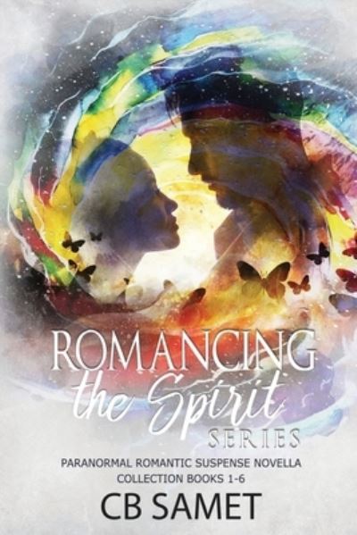 Cover for Samet Cb · Romancing the Spirit Series (Paperback Book) (2019)