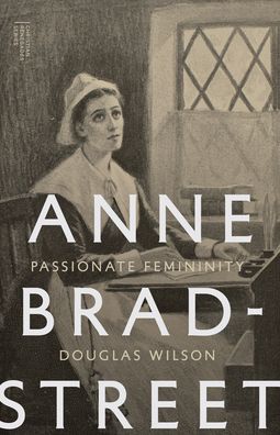 Cover for Douglas Wilson · Anne Bradstreet (Paperback Book) (2021)