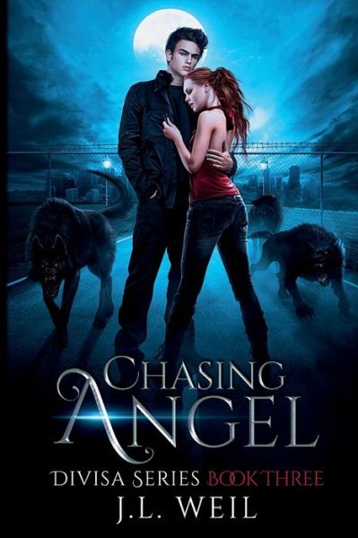 Cover for J L Weil · Chasing Angel (Paperback Book) (2021)