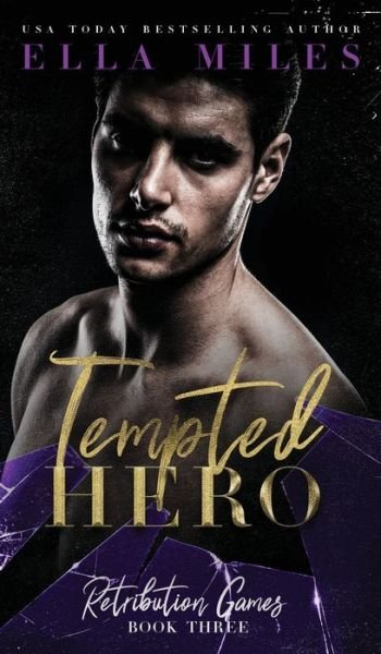 Cover for Ella Miles · Tempted Hero (Hardcover Book) (2021)