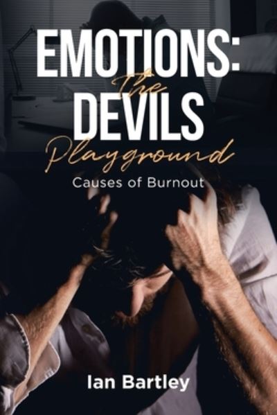 Cover for Ian Bartley · Emotions : the Devils Playground (Book) (2022)