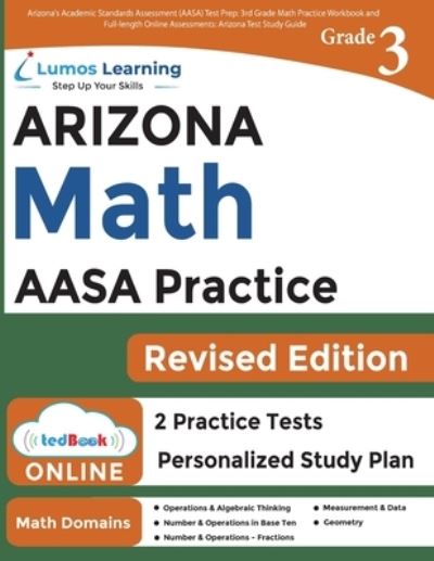 Cover for Lumos Learning · Arizona's Academic Standards Assessment  Test Prep : 3rd Grade Math Practice Workbook and Full-Length Online Assessments (Book) (2022)