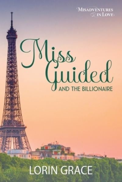 Cover for Lorin Grace · Miss Guided and the Billionaire (Paperback Book) (2019)