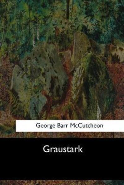 Cover for George Barr McCutcheon · Graustark (Paperback Book) (2017)