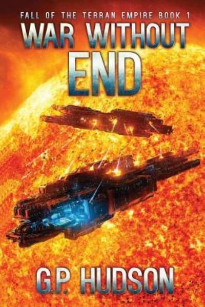 Cover for G P Hudson · War Without End (Paperback Book) (2017)