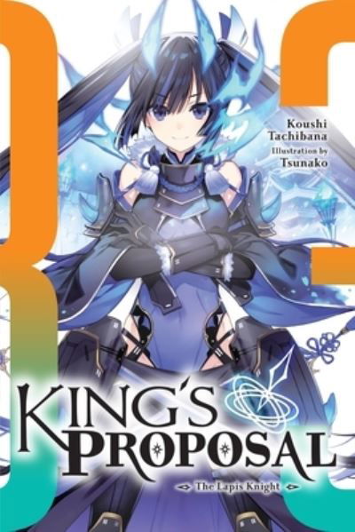 Cover for Koushi Tachibana · King's Proposal, Vol. 3 (light novel) - KINGS PROPOSAL NOVEL SC (Pocketbok) (2023)