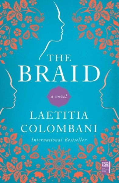The Braid: A Novel - Laetitia Colombani - Livros - Atria Books - 9781982130039 - 24 de setembro de 2019