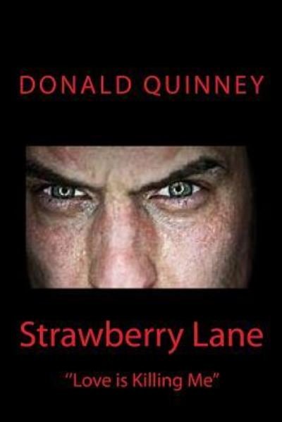 Cover for Donald James Quinney · Strawberry Lane (Paperback Book) (2018)