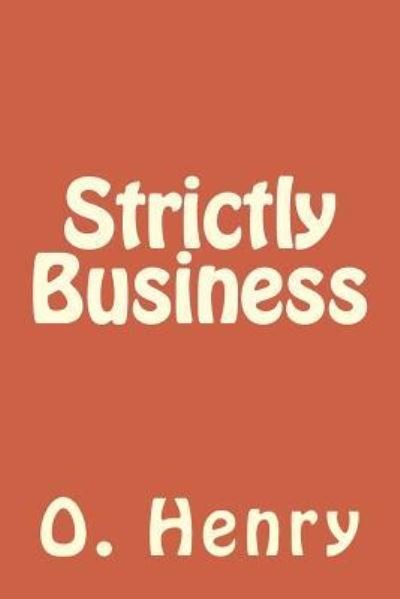 Cover for O Henry · Strictly Business (Taschenbuch) (2018)