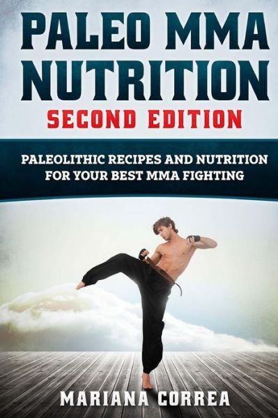 Cover for Mariana Correa · PALEO MMA NUTRITION SECOND EDiTION (Paperback Book) (2018)