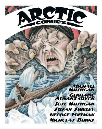 Cover for Michael Kusugak · Arctic Comics (Hardcover Book) [UK edition] (2016)