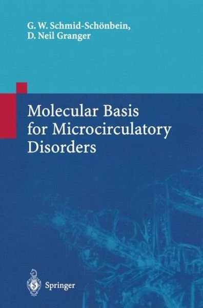 Cover for Geert W. Schmid-Schoenbein · Molecular Basis for Microcirculatory Disorders (Hardcover Book) [2003 edition] (2003)