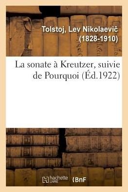 Cover for Tolstoj-l · La sonate à Kreutzer, suivie de Pourquoi (Paperback Book) (2018)
