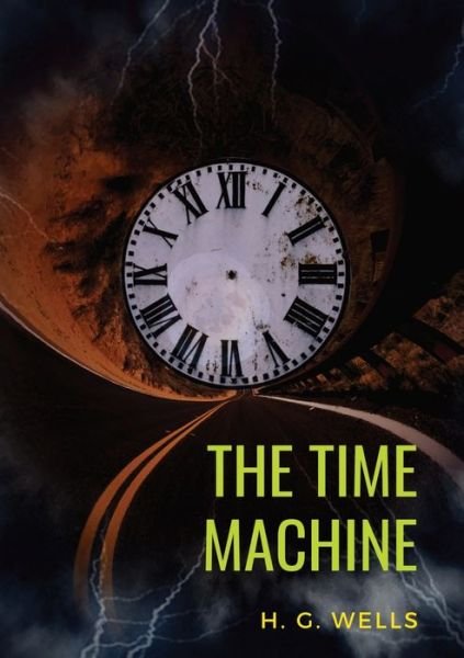 Cover for H G Wells · The Time Machine (Taschenbuch) (2020)