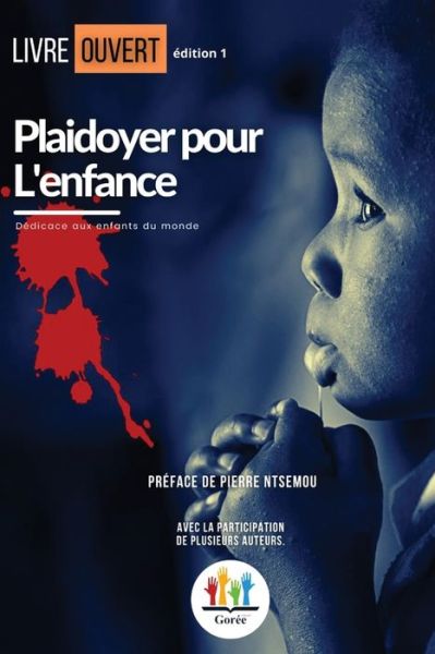 Cover for Livre Ouvert · Plaidoyer pour l'enfance (Paperback Book) (2021)