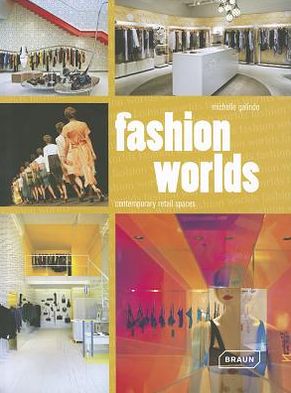 Cover for Michelle Galindo · Fashion Worlds: Contemporary Retail Spaces (Hardcover Book) (2012)