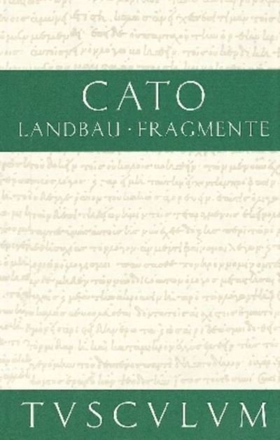 Cover for Cato · Landbau; Fragmente (Bok) (2011)