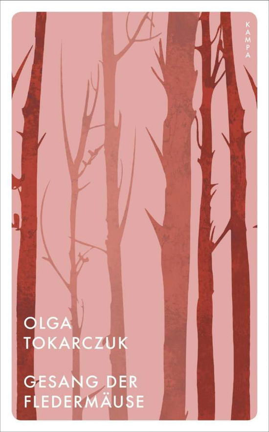 Gesang der Fledermäuse - Olga Tokarczuk - Boeken - Kampa Verlag - 9783311150039 - 23 juli 2020