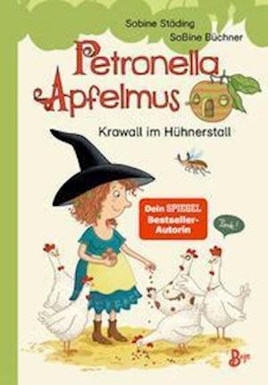 Cover for Sabine Städing · Petronella Apfelmus Erstleser 3 - Krawall im Hühnerstall (Innbunden bok) (2022)