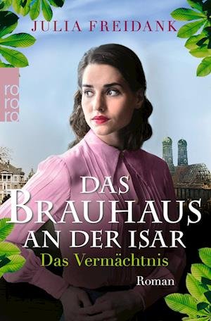 Cover for Julia Freidank · Das Brauhaus an der Isar: Das Vermächtnis (Bok) (2022)