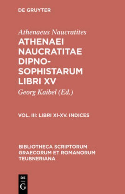 Cover for Athenaeus · Libri XI-XV. Indices (Book) (1992)