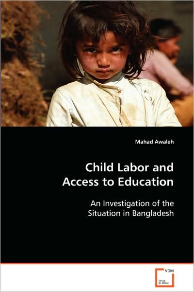 Cover for Mahad Awaleh · Child Labor and Access to Education: an Investigation of the Situation in Bangladesh (Paperback Book) (2008)