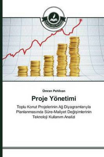 Cover for Pehlivan · Proje Yönetimi (Book) (2015)