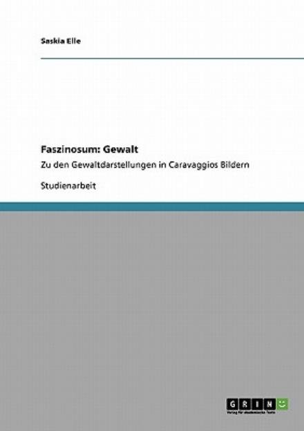 Cover for Elle · Faszinosum: Gewalt (Book) [German edition] (2013)