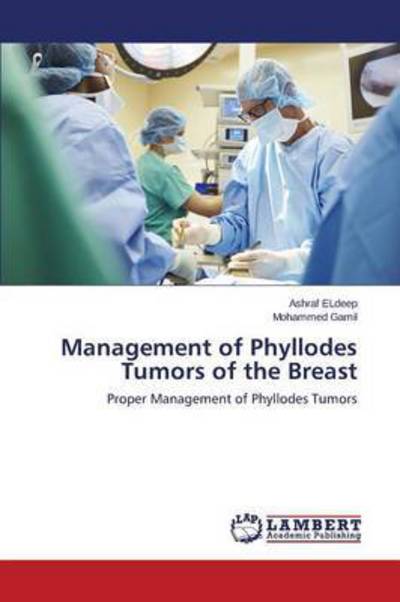 Cover for Gamil Mohammed · Management of Phyllodes Tumors of the Breast (Paperback Book) (2015)