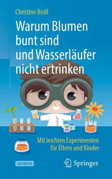 Cover for Broll · Warum Blumen bunt sind und Wasserlaeufer nicht ertrinken (Book) [2nd 2. Aufl. 2019 edition] (2019)