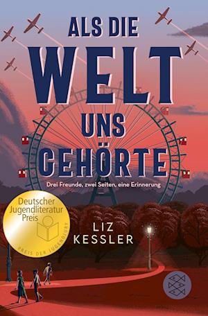 Als die Welt uns gehörte - Liz Kessler - Kirjat - Fischer Sauerländer - 9783733507039 - keskiviikko 29. toukokuuta 2024