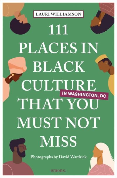 Cover for Lauri Williamson · 111 Places in Black Culture in Washington, DC That You Must Not Miss - 111 Places (Paperback Bog) (2024)