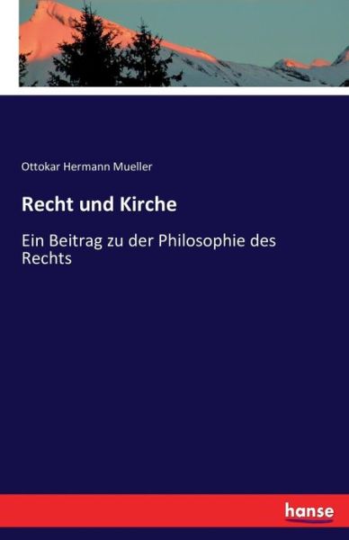 Recht und Kirche - Mueller - Livros -  - 9783742813039 - 28 de julho de 2016